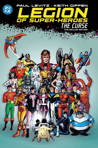 Paul Levitz, Curtis Swan - Legion of Super-Heroes: The Curse: The Deluxe Edition, Inbunden