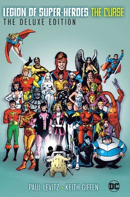 Paul Levitz, Curtis Swan - Legion of Super-Heroes: The Curse: The Deluxe Edition, Inbunden