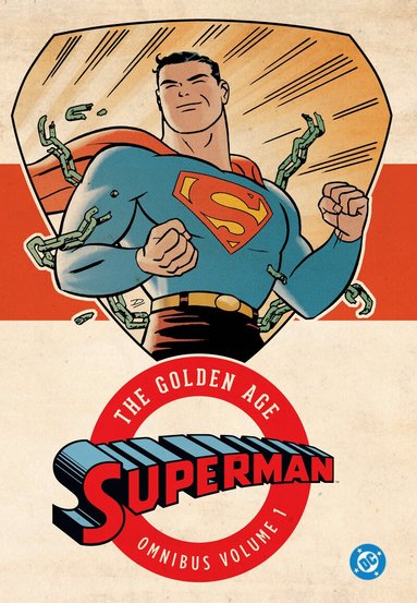 Jerry Siegel, Joe Shuster - Superman: The Golden Age Omnibus Vol. 1, Inbunden