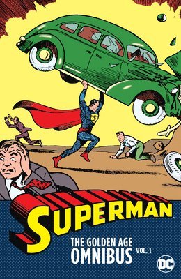 Jerry Siegel, Joe Shuster - Superman: The Golden Age Omnibus Vol. 1, Inbunden
