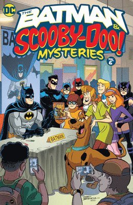 bokomslag The Batman & Scooby-Doo Mysteries Vol. 6