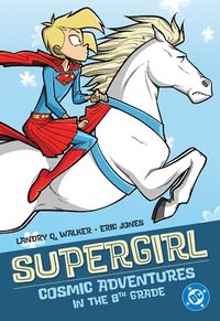 bokomslag Supergirl: Cosmic Adventures in the 8th Grade (2025 Edition)