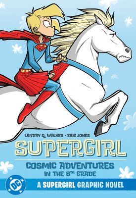 bokomslag Supergirl: Cosmic Adventures in the 8th Grade (New Edition)