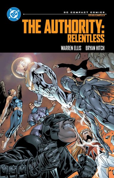 Warren Ellis, Bryan Hitch - Authority: Relentless: DC Compact Comics Edition, Häftad