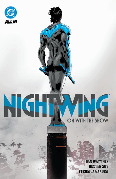 Dan Watters, Dexter Soy - Nightwing Vol. 1: On with the Show, Häftad