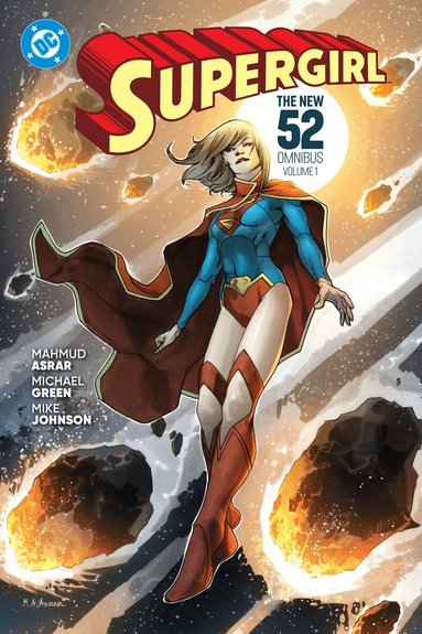 Mike Johnson, Mahmud Asrar - Supergirl: The New 52 Omnibus Vol. 1, Inbunden
