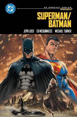 Jeph Loeb, Ed McGuinness - Superman/Batman: DC Compact Comics Edition, Häftad