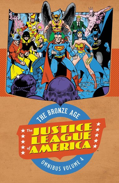 Gerry Conway, Dick Dillin - Justice League of America: The Bronze Age Omnibus Vol. 4, Inbunden