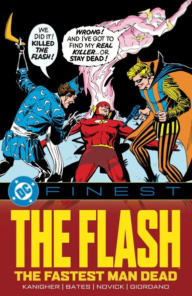 Robert Kanigher - DC Finest: The Flash: The Fastest Man Dead, Häftad