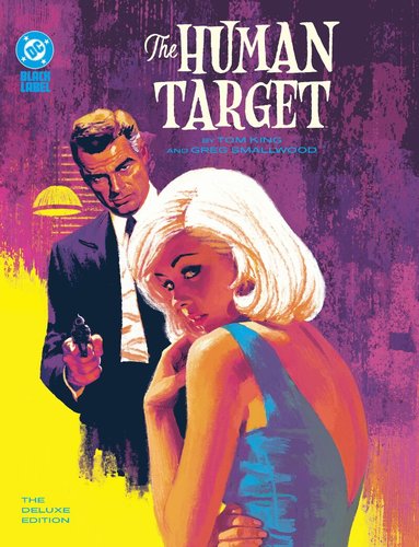 Tom King, Greg Smallwood - Human Target by Tom King and Greg Smallwood: The Deluxe Edition, Inbunden