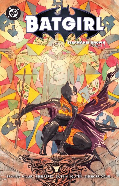 Bryan Q. Miller, Derek Fridolfs - Batgirl: Stephanie Brown Vol. 2, Häftad