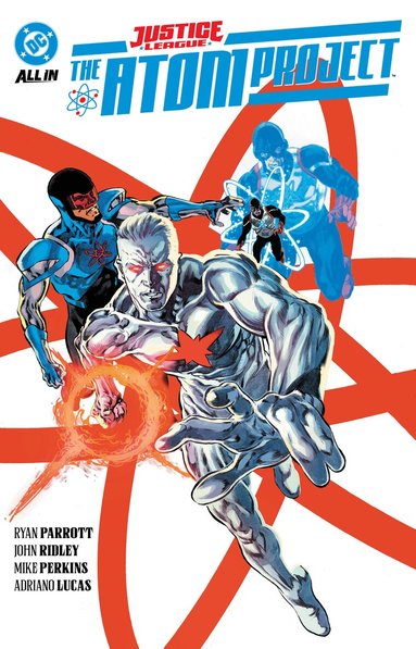 John Ridley, Ryan Parrott - Justice League: The Atom Project, Häftad