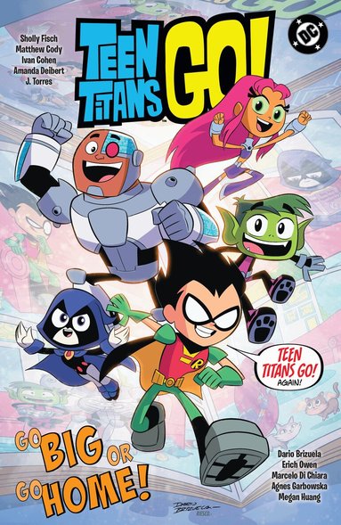 Sholly Fisch, Dario Brizuela - Teen Titans Go! Go Big or Go Home!, Häftad