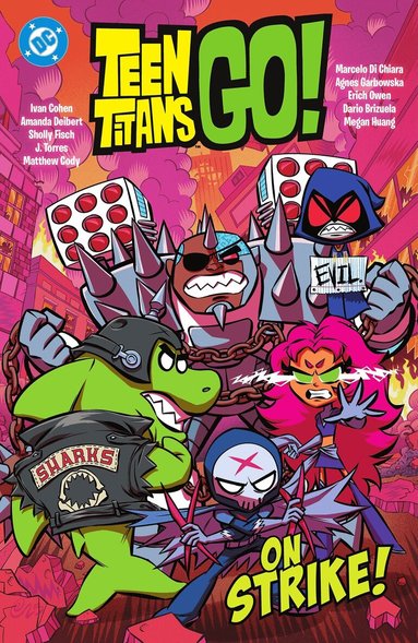 Sholly Fisch, Amanda Deibert - Teen Titans Go! …On Strike!, Häftad