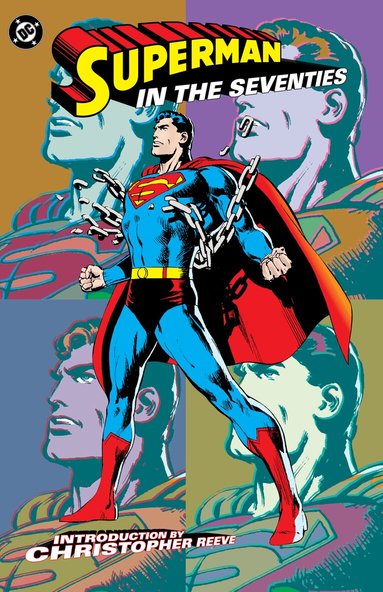 Len Wein, Denny O'Neil - Superman in the Seventies (New Edition), Häftad