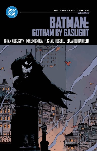 Brian Augustyn, Mike Mignola - Batman: Gotham by Gaslight: DC Compact Comics Edition, Häftad