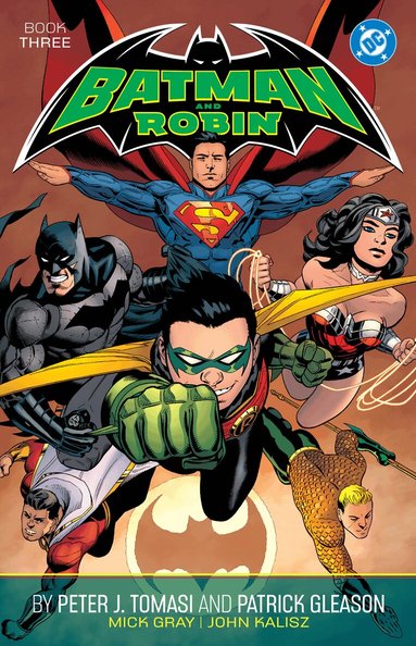 Peter J. Tomasi, Patrick Gleason - Batman and Robin by Peter J. Tomasi and Patrick Gleason Book Three, Häftad