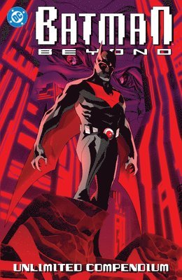 Adam Beechen, Dustin Nguyen - Batman Beyond: Unlimited Compendium, Häftad
