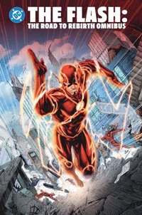 bokomslag The Flash: The Road to Rebirth Omnibus