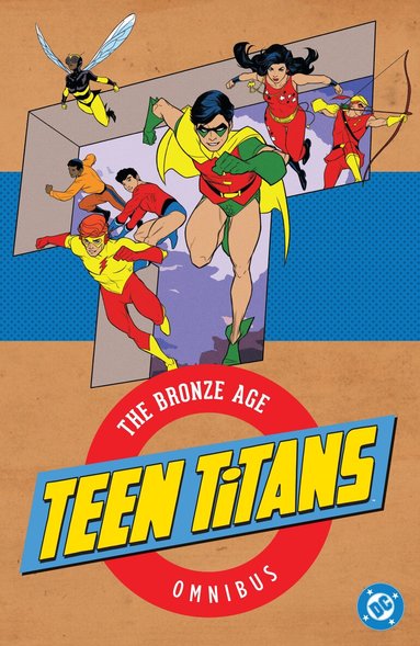 Robert Kanigher, Bob Haney - Teen Titans: The Bronze Age Omnibus (2026 Edition), Inbunden