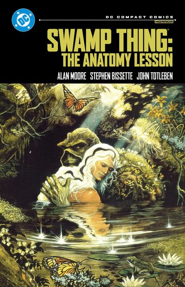 Alan Moore, Steve Bissette - Swamp Thing: The Anatomy Lesson: DC Compact Comics Edition, Häftad