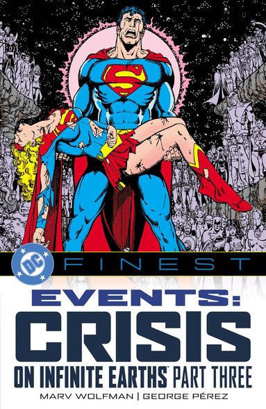 Marv Wolfman, George Perez - DC Finest: Events: Crisis on Infinite Earths Part Three, Häftad