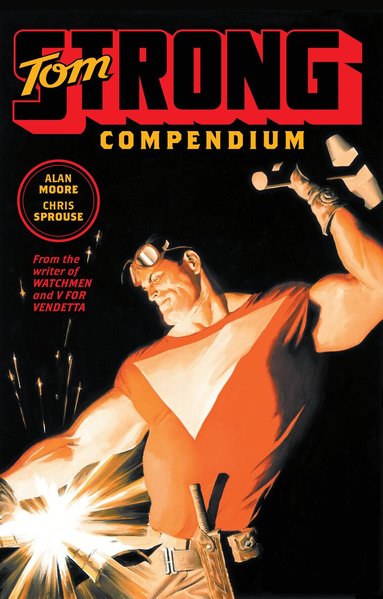 Alan Moore, Chris Sprouse - Tom Strong Compendium, Häftad