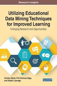 bokomslag Utilizing Educational Data Mining Techniques for Improved Learning