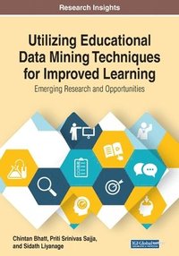 bokomslag Utilizing Educational Data Mining Techniques for Improved Learning