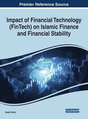 Impact of Financial Technology (FinTech) on Islamic Finance and Financial Stability 1