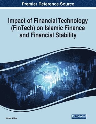 Nader Naifar - Impact of Financial Technology (FinTech) on Islamic Finance and Financial Stability, Häftad