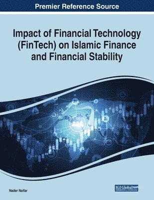 Impact of Financial Technology (FinTech) on Islamic Finance and Financial Stability 1