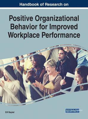 bokomslag Handbook of Research on Positive Organizational Behavior for Improved Workplace Performance