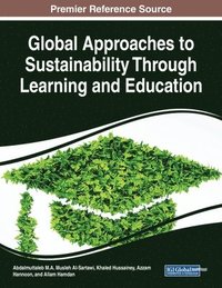 bokomslag Global Approaches to Sustainability Through Learning and Education