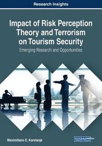 bokomslag Impact of Risk Perception Theory and Terrorism on Tourism Security