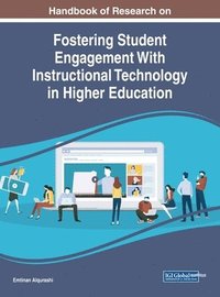 bokomslag Handbook of Research on Fostering Student Engagement With Instructional Technology in Higher Education