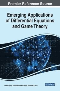 bokomslag Emerging Applications of Differential Equations and Game Theory