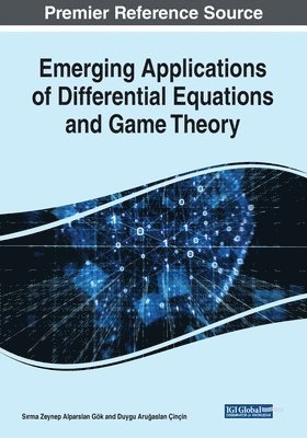 bokomslag Emerging Applications of Differential Equations and Game Theory