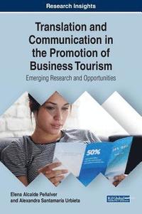 bokomslag Translation and Communication in the Promotion of Business Tourism