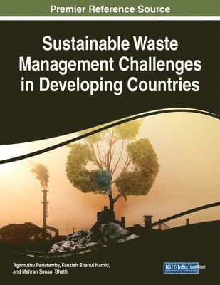 Agamuthu Pariatamby, Fauziah Shahul Hamid - Sustainable Waste Management Challenges in Developing Countries, Häftad