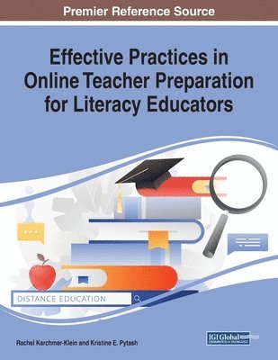 Effective Practices in Online Teacher Preparation for Literacy Educators 1