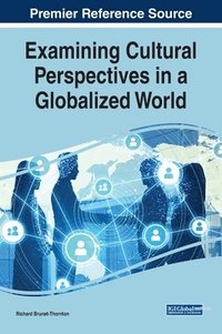 bokomslag Examining Cultural Perspectives in a Globalized World