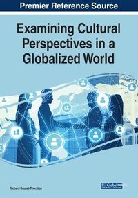 bokomslag Examining Cultural Perspectives in a Globalized World