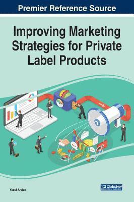 bokomslag Improving Marketing Strategies for Private Label Products