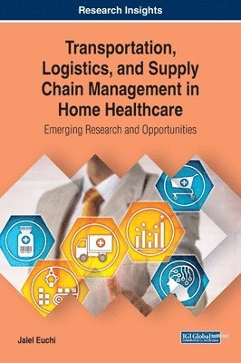 bokomslag Transportation, Logistics, and Supply Chain Management in Home Healthcare