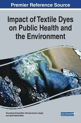 Impact of Textile Dyes on Public Health and the Environment 1