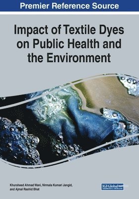 Impact of Textile Dyes on Public Health and the Environment 1