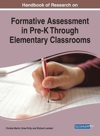 bokomslag Handbook of Research on Formative Assessment in Pre-K Through Elementary Classrooms