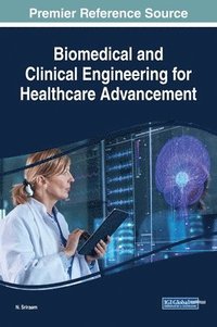 bokomslag Biomedical and Clinical Engineering for Healthcare Advancement