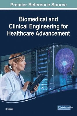 Biomedical and Clinical Engineering for Healthcare Advancement 1